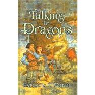 Talking to Dragons by Wrede, Patricia C., 9780780748590