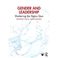 Gender and Leadership by Lisa A. Marchiondo, 9781003488590