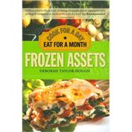 Frozen Assets: Cook for a Day, Eat for a Month by Taylor-Hough, Deborah, 9781402218590
