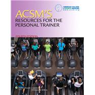 ACSM's Resources for the Personal Trainer by American College of Sports Medicine (ACSM), 9781451108590