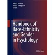 Handbook of Race-ethnicity and Gender in Psychology by Miville, Marie L.; Ferguson, Angela D., 9781461488590