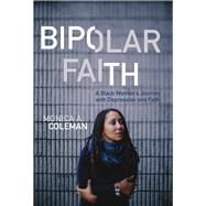 Bipolar Faith by Coleman, Monica A., 9781506408590