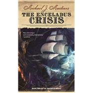 The Enceladus Crisis by Martinez, Michael J., 9781597808590