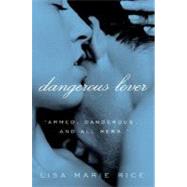 Dangerous Lover by Rice, Lisa Marie, 9780061208591