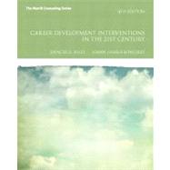 Career Development Interventions in the 21st Century by Niles, Spencer G.; Harris-Bowlsbey, JoAnn E, 9780132658591