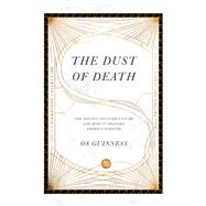 The Dust of Death by Guinness, Os, 9780830848591