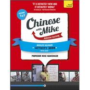 Learn Chinese with Mike Absolute Beginner Activity Book Seasons 1 & 2 Book + CD-ROM by Hainzinger, Mike, 9781444198591