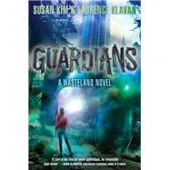 Guardians by Susan Kim; Laurence Klavan, 9780062118592