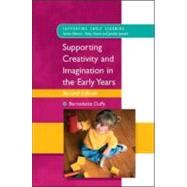 Supporting Creativity And Imagination in the Early Years by Duffy, Bernadette, 9780335218592