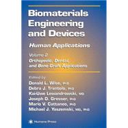 Biomaterials Engineering and Devices: Human Applications by Wise, Donald L.; Trantolo, Debra J.; Lewandrowski, Kai-Uwe; Gresser, Joseph D.; Cattaneo, Maurizio V., 9780896038592