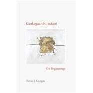 Kierkegaard's Instant by Kangas, David J., 9780253348593