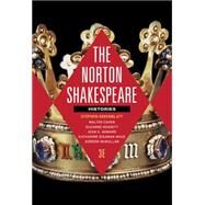 The Norton Shakespeare by Greenblatt, Stephen; Cohen, Walter; Gossett, Suzanne; Howard, Jean E.; Maus, Katharine Eisaman; McMullan, Gordon, 9780393938593