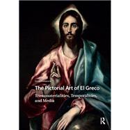The Pictorial Art of El Greco by Livia Stoenescu, 9781040778593