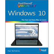 Teach Yourself Visually Windows 10 by McFedries, Paul, 9781119698593