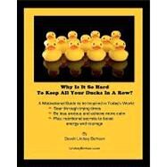 Why Is It So Hard to Keep All Your Ducks in a Row by Berkson, Devaki Lindsey, 9781453778593