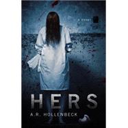Hers by Hollenbeck, A. R., 9781634498593