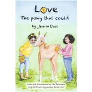 Love, The pony that could by Curl, Jessica Simien; Behrmann, Ellie, 9781667858593