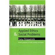 Applied Ethics and Social Policy by Fitzpatrick, Tony, 9781861348593