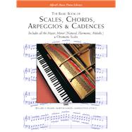 Basic Book of Scales, Chords, Arpeggios and Cadences by Manus, Morton, 9780882848594