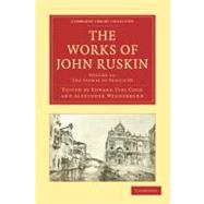 The Works of John Ruskin by Ruskin, John; Cook, Edward Tyas; Wedderburn, Alexander, 9781108008594