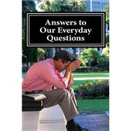 Answers to Our Everyday Questions by Chamberlain, Diane K., 9781511558594
