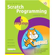 Scratch Programming in Easy Steps by McManus, Sean, 9781840788594
