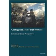 Cartographies of Differences by Vieten, Ulrike M.; Valentine, Gill, 9783034318594