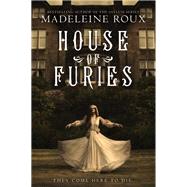 House of Furies by Roux, Madeleine, 9780062498595