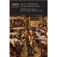 Policy Responses to Tax Competition by David R. Agrawal, James M. Poterba, and Owen M. Zidar, 9780226838595