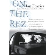 On the Rez by Frazier, Ian, 9780312278595