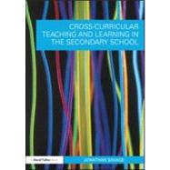 Cross-Curricular Teaching and Learning in the Secondary School by Savage; Jonathan, 9780415548595