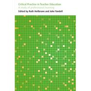 Professional Learning, Critical Practice : A Model For - Teacher Education by Heilbronn, Ruth; Yandell, John, 9780854738595