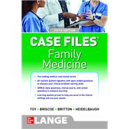 Case Files Family Medicine 5th edition by Toy, Eugene; Briscoe, Donald; Britton, Bruce; Heidelbaugh, Joel John, 9781260468595