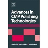 Advances in CMP Polishing Technologies For The Manhufacture of Electronic Devices by Doi, Toshiro; Marinescu, Ioan D.; Kurokawa, Syuhei, 9781437778595