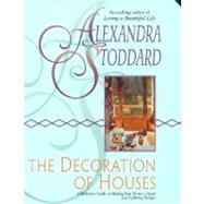 The Decoration of Houses by Stoddard, Alexandra, 9780380728596