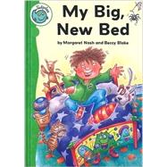 My Big, New Bed by Nash, Margaret, 9780778738596