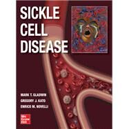Sickle Cell Disease by Gladwin, Mark T.; Kato, Gregory J.; Novelli, Enrico M., 9781260458596