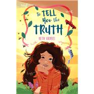 To Tell You the Truth by Vrabel, Beth, 9781534478596