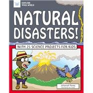 Natural Disasters! by Haney, Johannah; Casteel, Tom, 9781619308596