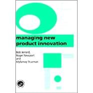 Managing New Product Innovation by Jerrard; B., 9780748408597