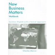 New Business Matters: Workbook by Mercer, Charles, 9780759398597