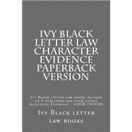 Character Evidence by Ivy Black Letter Law Books, 9781503158597