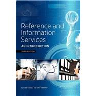 Reference and Information Services: An Introduction by Cassell, Kay Ann; Hiremath, Uma, 9781555708597
