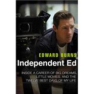 Independent Ed by Burns, Edward; Gold, Todd (CON), 9781592408597