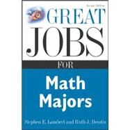 Great Jobs for Math Majors, Second ed. by Lambert, Stephen; DeCotis, Ruth, 9780071448598