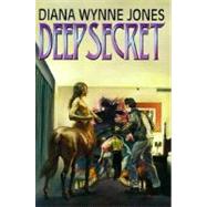 Deep Secret by Jones, Diana Wynne, 9780312868598