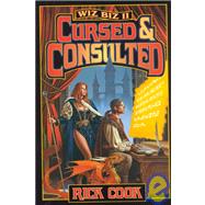 Wiz Biz Vol. 2 : Cursed and Consulted by Rick Cook, 9780671318598