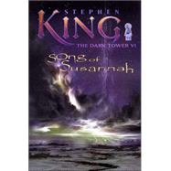 The Dark Tower VI; Song of Susannah by Stephen King; Darrel Anderson, 9781880418598