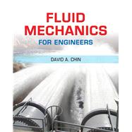 Fluid Mechanics for Engineers + Mastering Engineering -- Access Card Package by Chin, David A., 9780133808599