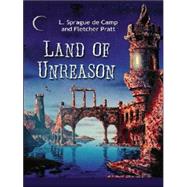 Land of Unreason by De Camp, L. Sprague; Pratt, Fletcher, 9780786248599
